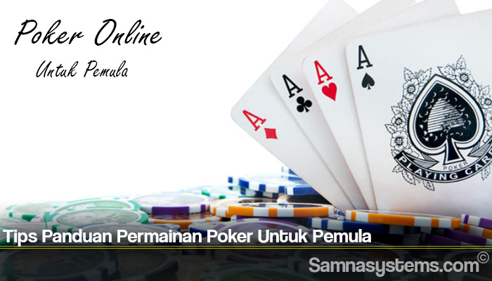 Tips Panduan Permainan Poker Untuk Pemula