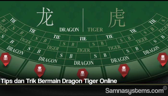 Tips dan Trik Bermain Dragon Tiger Online